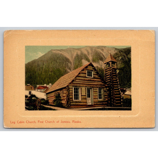 Postcard AK Juneau Log Cabin Church First Church UNP A23